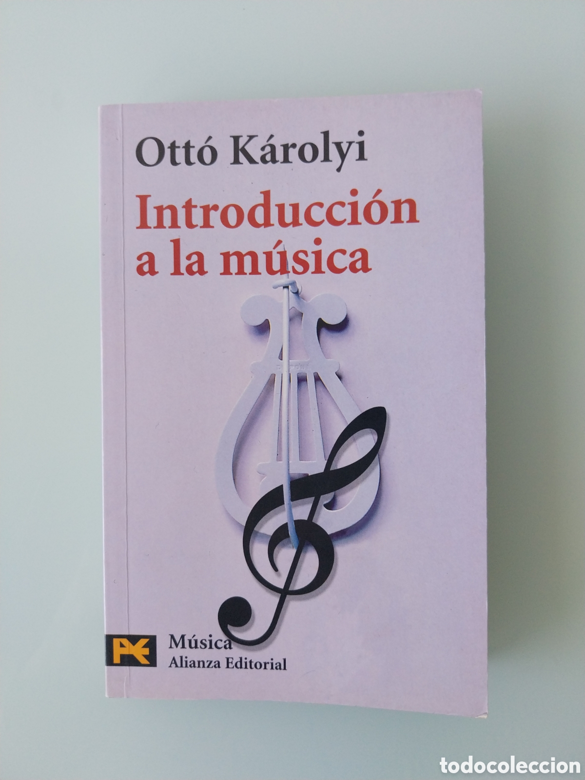 Libri di seconda mano: INTRODUCCI&Oacute;N A LA MUSICA de OTTO KAROLYI, EDITORIAL ALIANZA, COLECCION M&Uacute;SICA