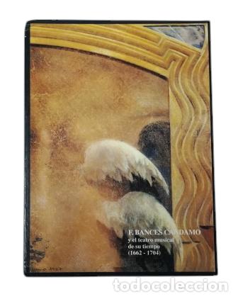 Libros de segunda mano: F.BANCES CANDAMO Y EL TEATRO MUSICAL DE SU TIEMPO (1662-1704)