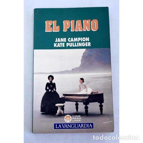 Gebrauchte B&uuml;cher: EL PIANO - JANE CAMPION / KATE PULLINGER - Sin Especificar