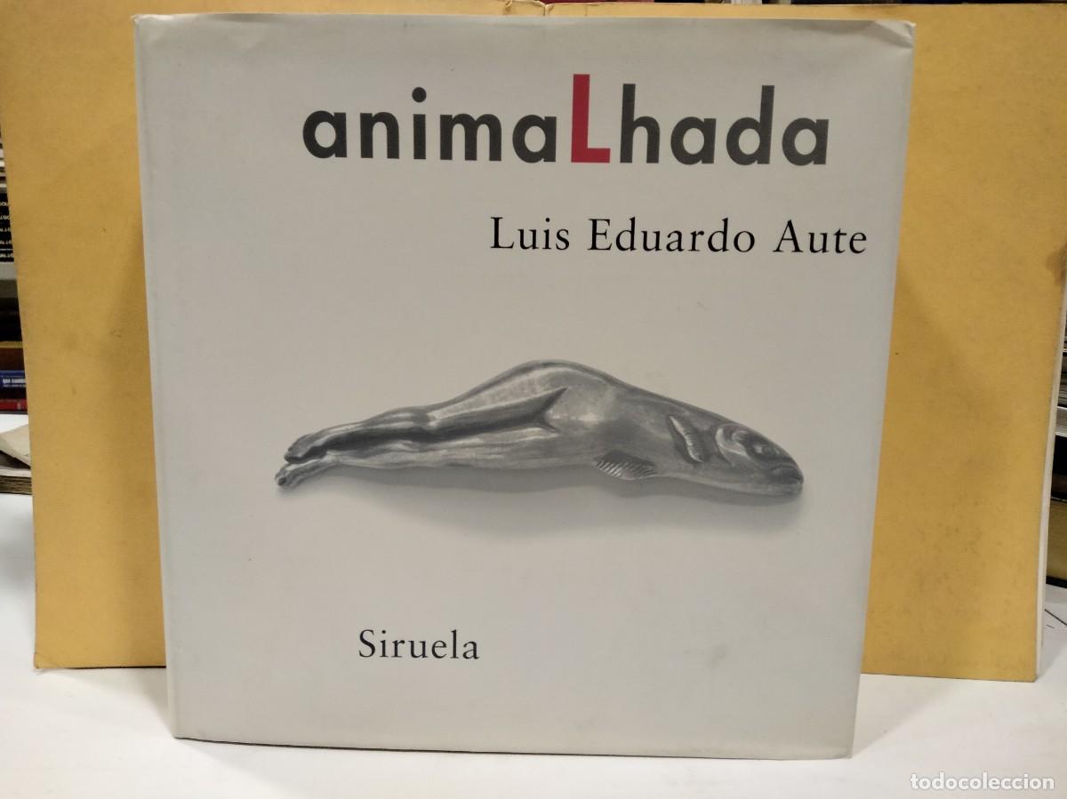 Libros de segunda mano: Animalhada - Luis Eduardo Aute - Foto 1