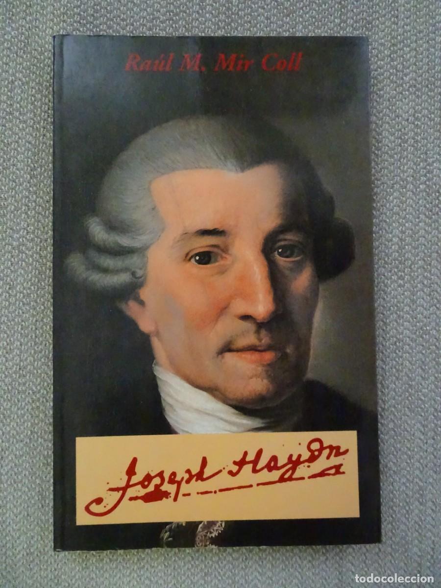 Libros de segunda mano: Ra&uacute;l M. Mir Coll: Joseph Haydn ** - Foto 1