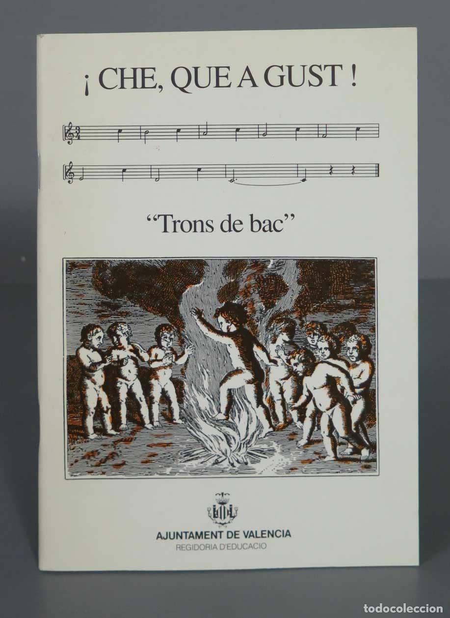 Libros de segunda mano: CHE, QUE A GUST ! &acute;Trons de bac&acute; - Foto 1