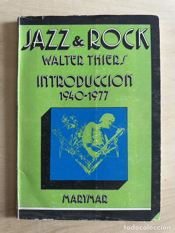 Libros de segunda mano: Jazz & Rock - Thiers Walter - Foto 1