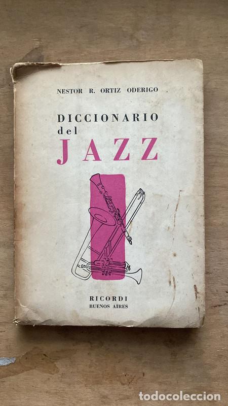 Libros de segunda mano: Diccionario del jazz - Nestor Ortiz Oderigo - Foto 1