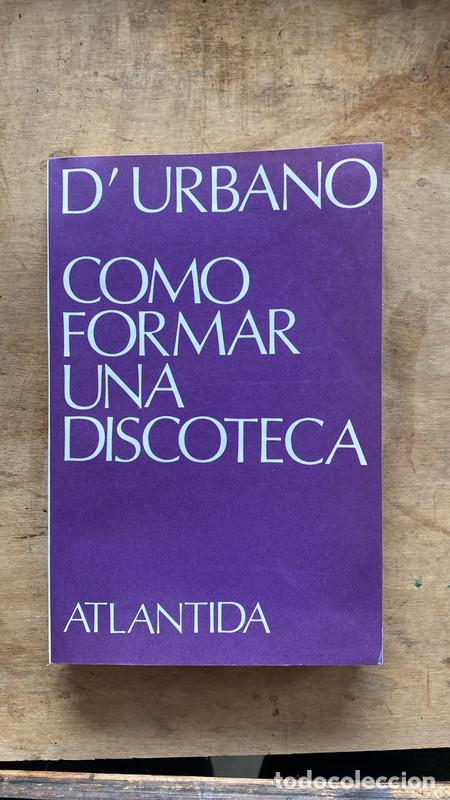Libros de segunda mano: Como formar una discoteca - D Urbano - Foto 1