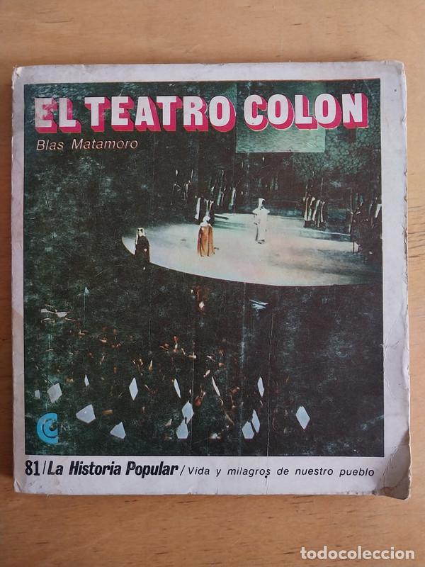 Libros de segunda mano: El teatro colon - Blas Matamoro - Foto 1