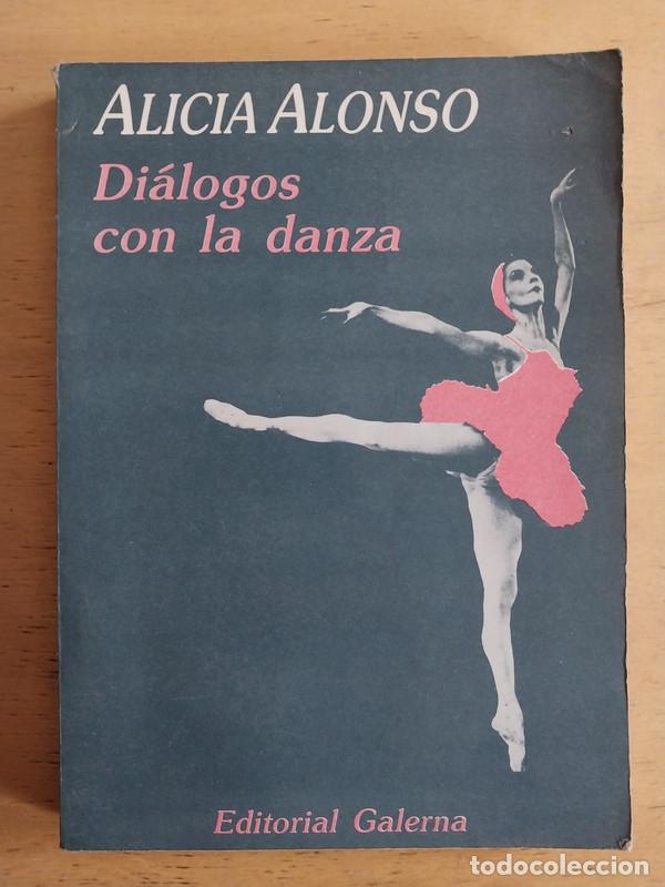 Libros de segunda mano: Dialogos con la danza - Alicia Alonso - Foto 1