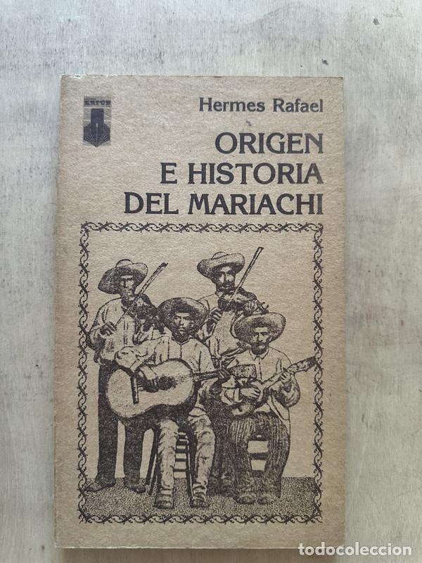 Libros de segunda mano: Origen e historia del mariachi - Rafael Hermes - Foto 1