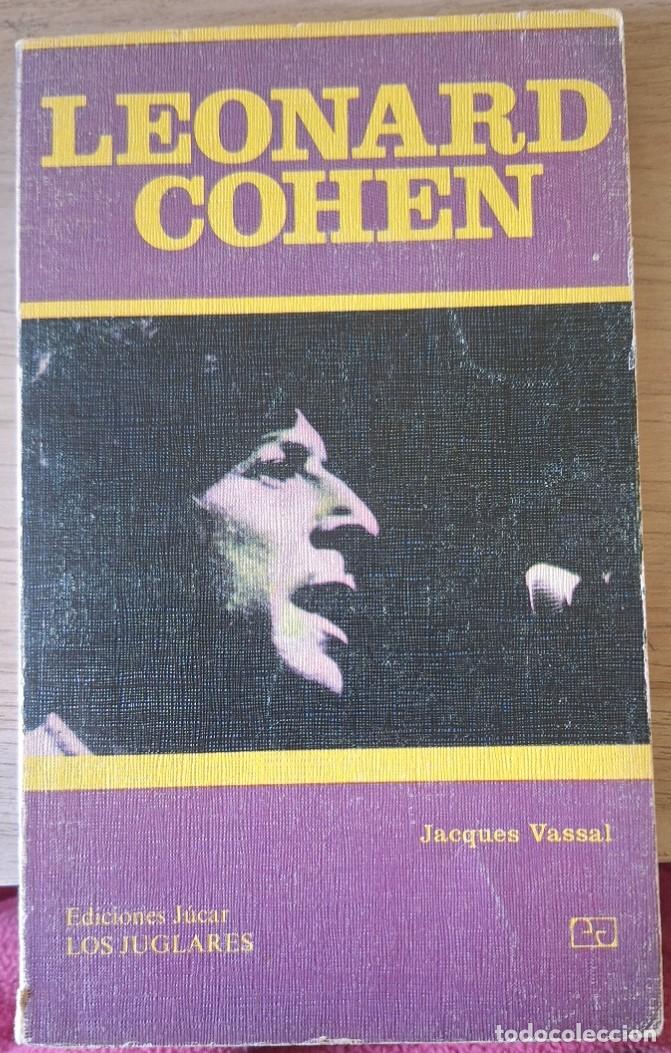 Libros de segunda mano: LEONARD COHEN. - VASSAL, Jacques. - Foto 1