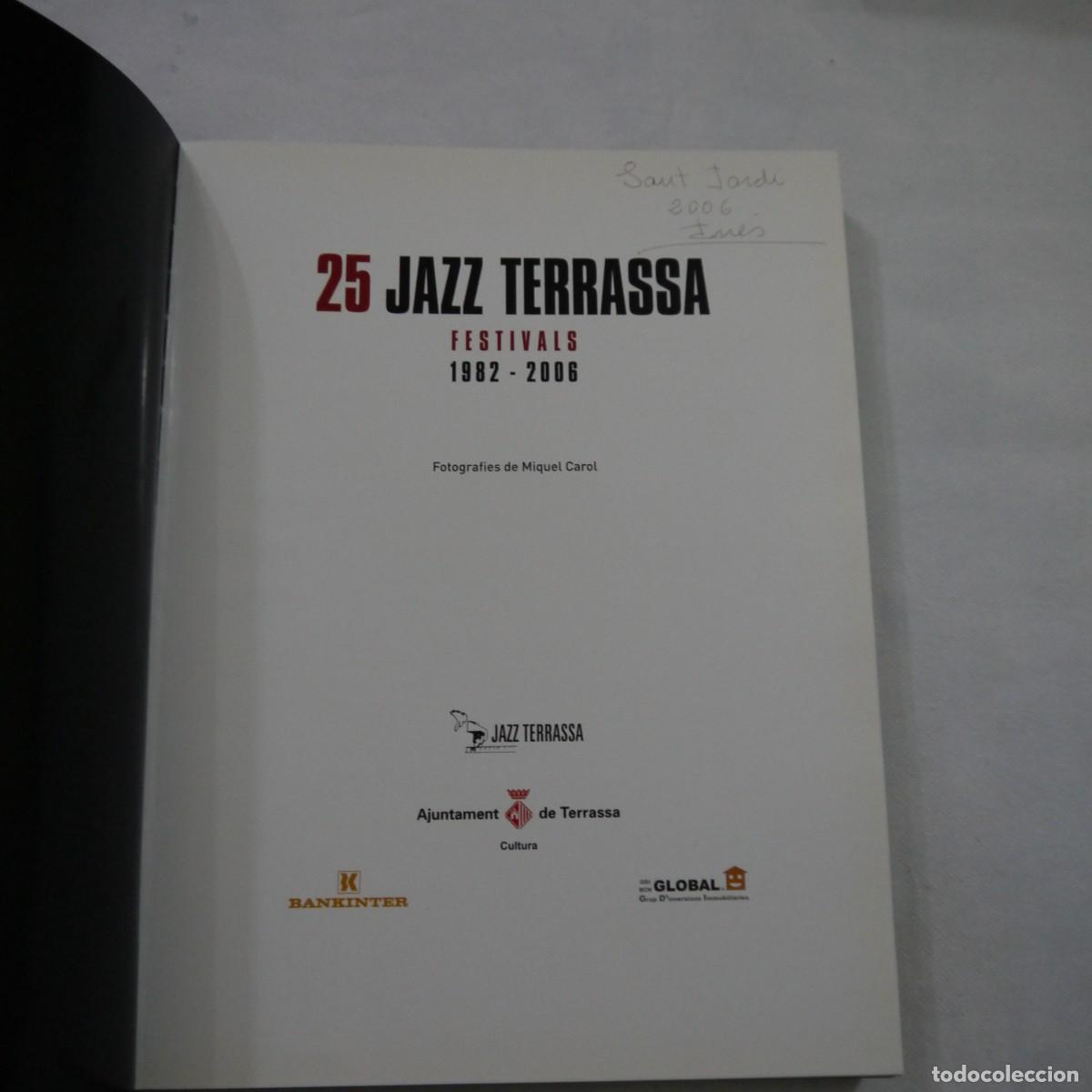 Libros de segunda mano: 25 JAZZ TERRASSA. FESTIVALS 1982-2006 - Foto 4
