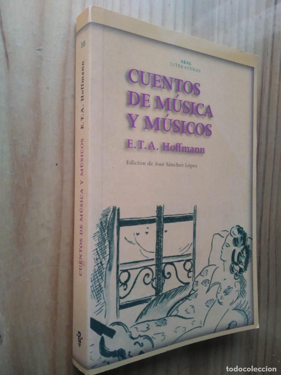 Libros de segunda mano: CUENTOS DE MUSICA Y MUSICOS - E.T.A. Hoffmann - Foto 1