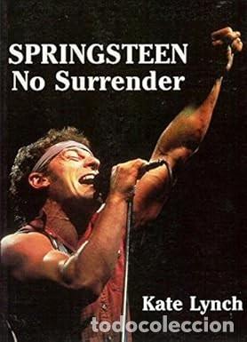 Libros de segunda mano: SPRINGSTEEN. NO SURRENDER Kate Lynch (english) - Foto 1