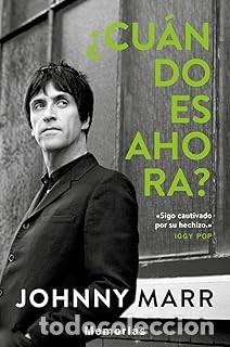 Libros de segunda mano: &iquest;CUANDO ES AHORA? Johnny Marr - Foto 1
