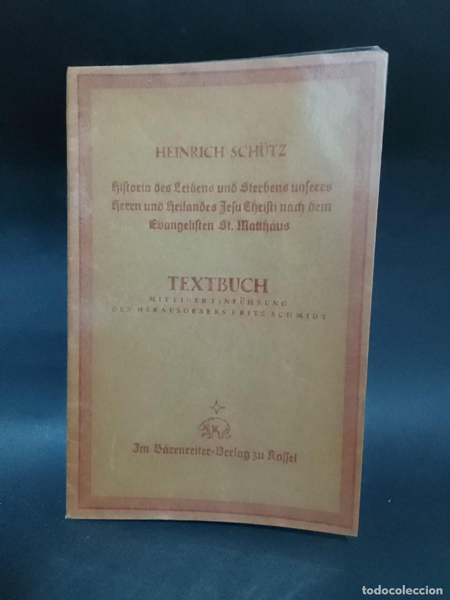 Libros de segunda mano: HEINRICH SCHUTZ - TEXTBUCH - PRIMERA EDICI&Oacute;N - Foto 1