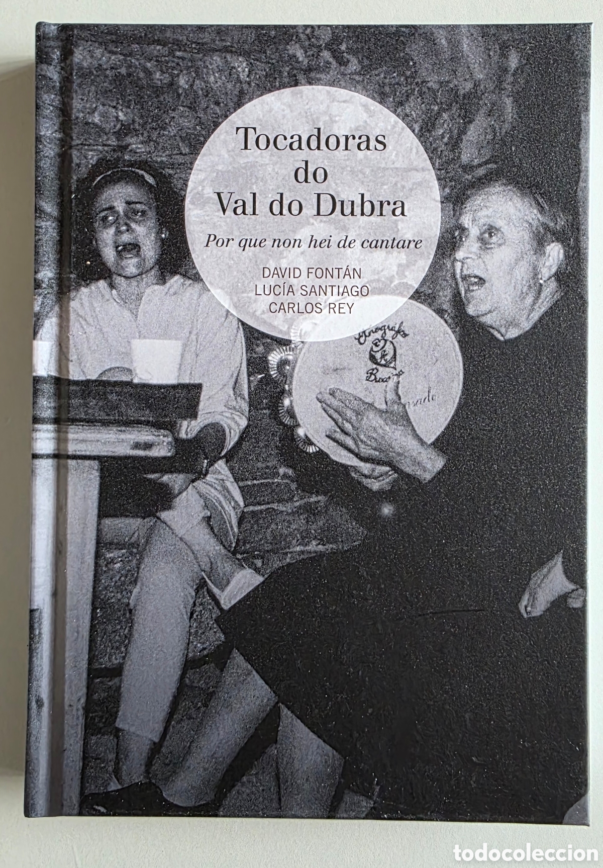 Libros de segunda mano: TOCADORAS DO VAL DO DUBRA. Libro + Cd - Foto 1