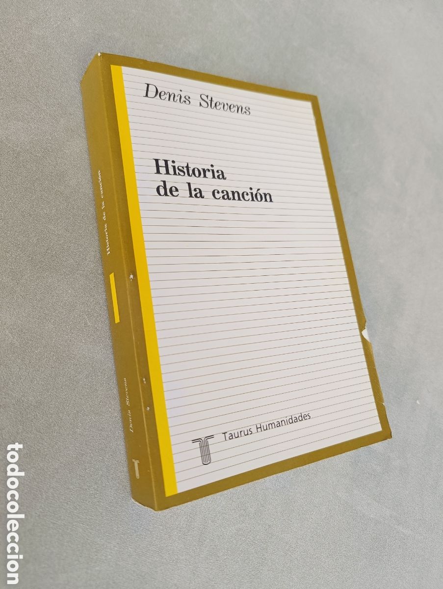Libros de segunda mano: HISTORIA DE LA CANCI&Oacute;N. DENIS STEVENS. EDITORIAL TAURUS. - Foto 2