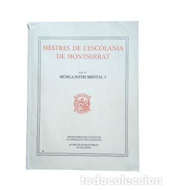 Second hand books: MESTRES DE L' ESCOLANIA DE MONTSERRAT. VOL. IV.- M&Uacute;SICA INSTRUMENTAL (1984)