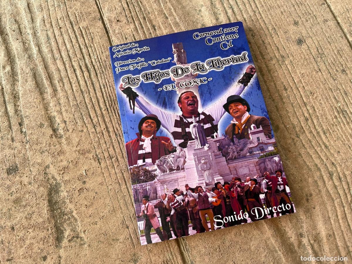 Libros de segunda mano: CARNAVAL DE CADIZ - LOS HIJOS DE LA LIBERTAD - EL COMIC - Foto 1