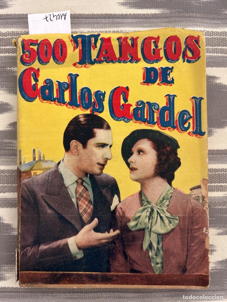 Libros de segunda mano: 500 TANGOS DE CARLOS GARDEL - Foto 1