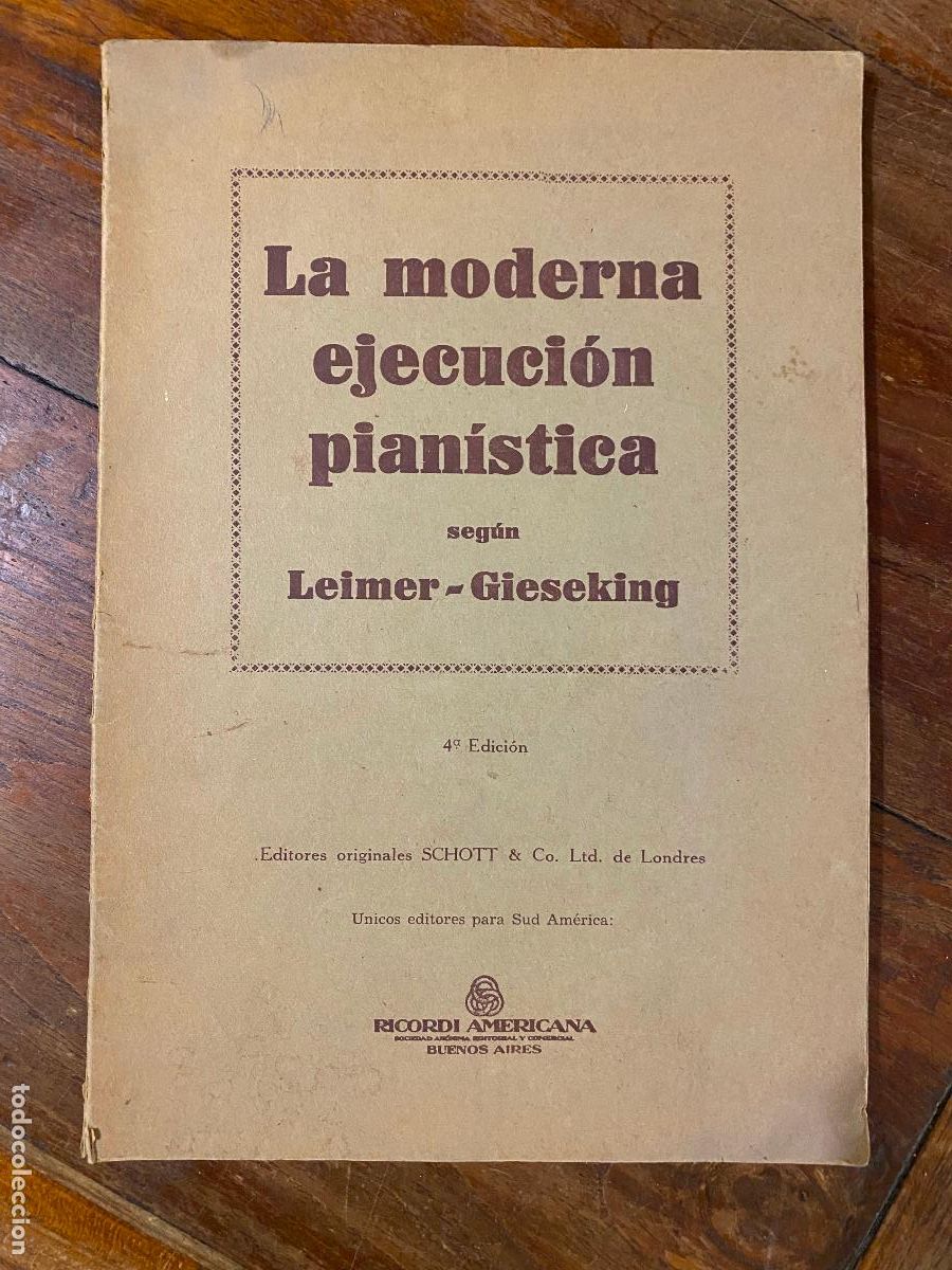 Libros de segunda mano: LA MODERNA EJECUCION PIANISTICA - LEIMER GIESEKING - Foto 1
