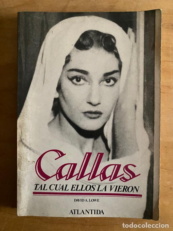 Libros de segunda mano: Callas, tal cual ellos la vieron - Lowe, David - Foto 1