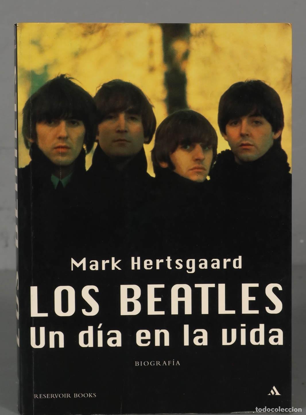 Libros de segunda mano: LOS BEATLES. UN D&Iacute;A EN LA VIDA HERTSGAARD, MARK - Foto 1