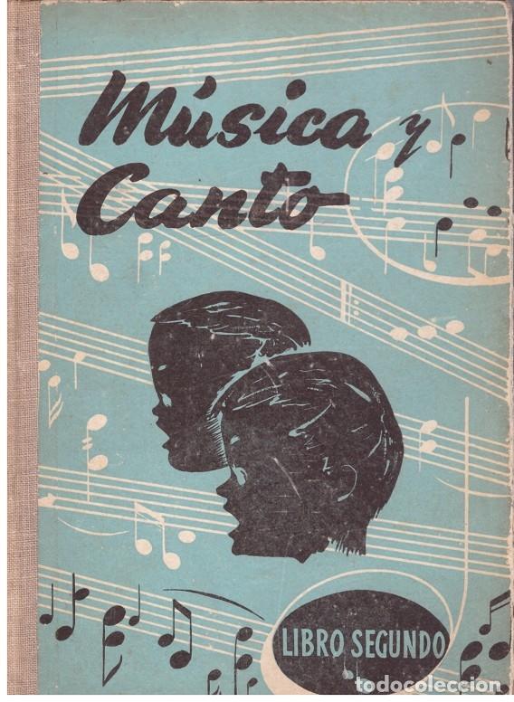 Libros de segunda mano: MUSICA Y CANTO. Libro segundo - Foto 1