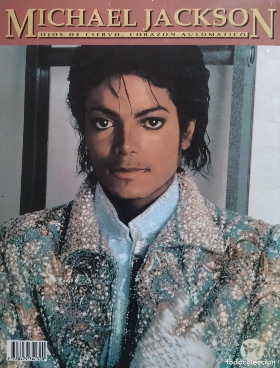 Libros de segunda mano: MICHAEL JACKSON - OJOS DE CIERVO, CORAZ&Oacute;N AUTOM&Aacute;TICO. - Foto 2