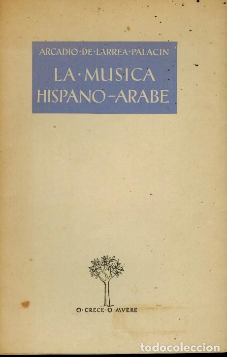 Libros de segunda mano: LA M&Uacute;SICA HISPANO &Aacute;RABE - Foto 1