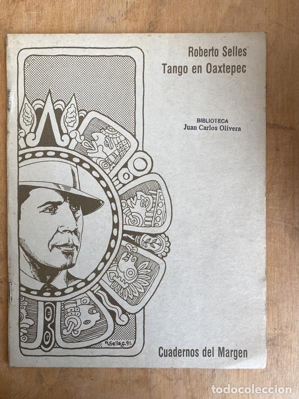 Libros de segunda mano: Tango en Oaxtepec - Selles, Roberto - Foto 1