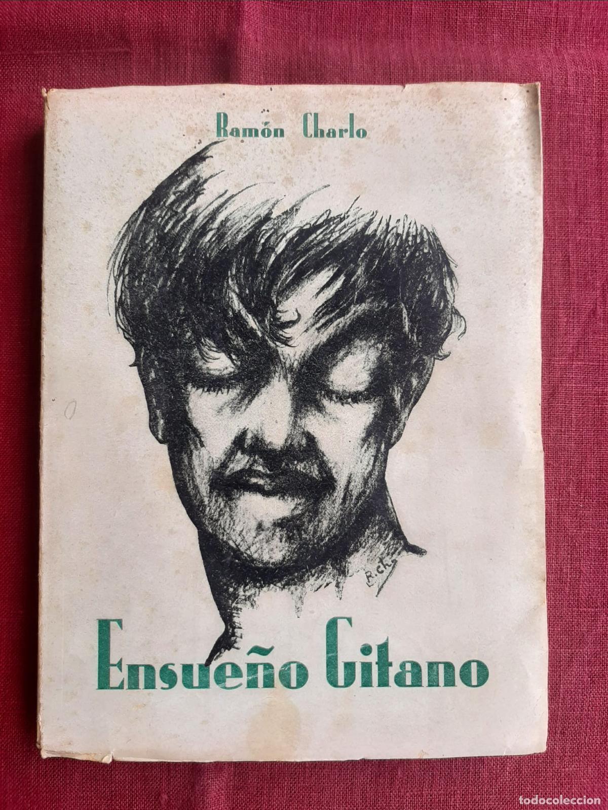 Libros de segunda mano: Ensue&ntilde;o Gitano - Charlo, Ram&oacute;n - Foto 1