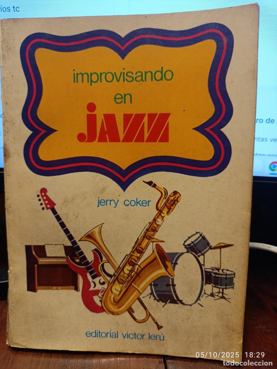 Libros de segunda mano: M&uacute;sica. Improvisando en jazz. Jerry Coker - Foto 1