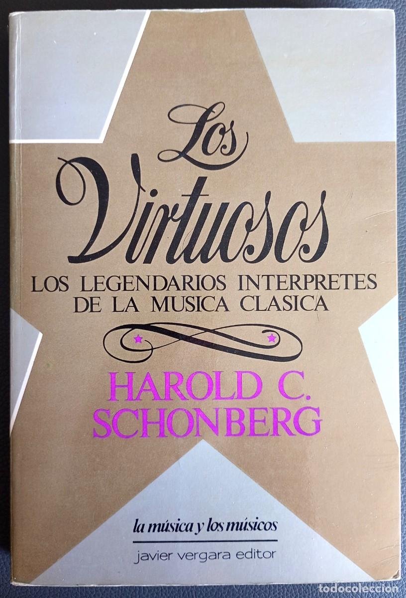 Libros de segunda mano: Harold C. Schonberg . Los virtuosos - Foto 1