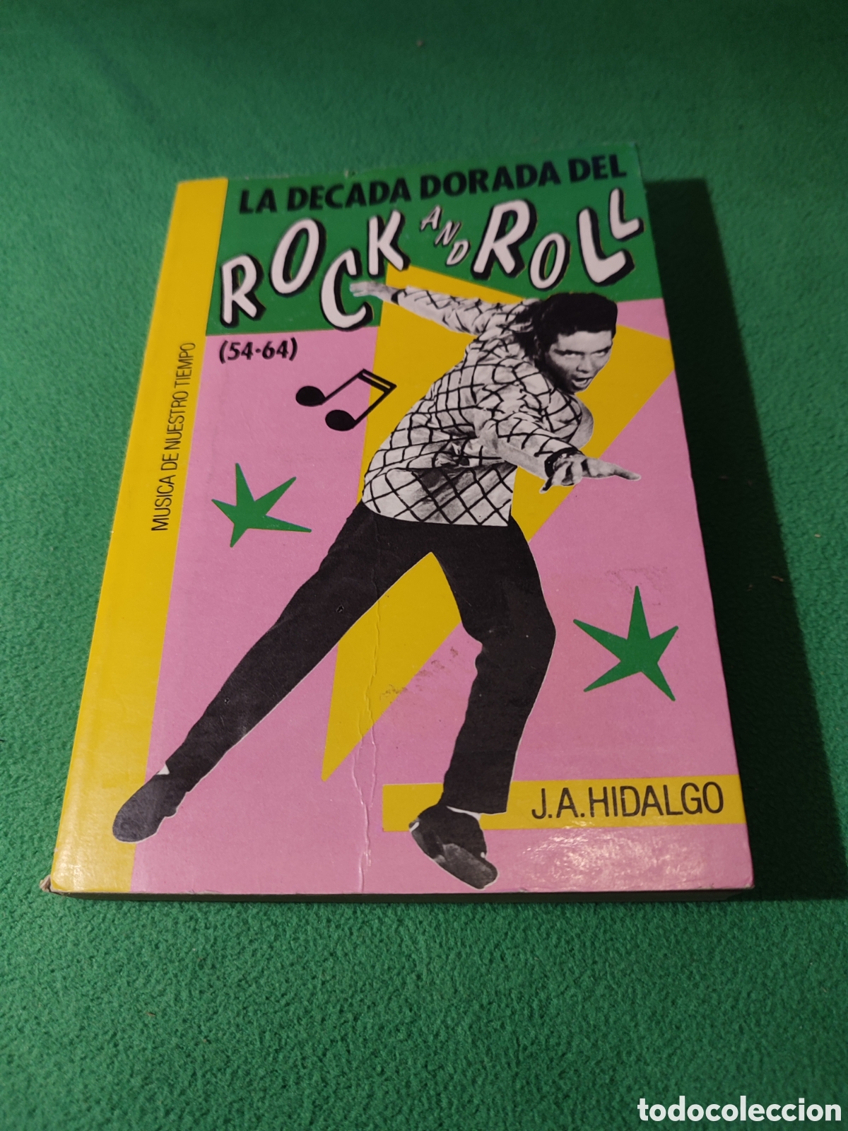 Libros de segunda mano: J.A.Hidalgo - La d&eacute;cada dorada del Rock and Roll - Foto 1