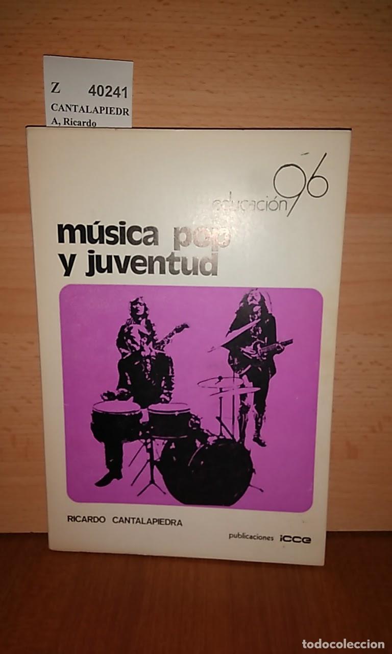 Libros de segunda mano: CANTALAPIEDRA, Ricardo - M&Uacute;SICA POP Y JUVENTUD. El mundo de los j&oacute;venes a trav&eacute;s de la canci&oacute;n pop