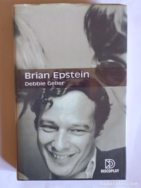 Libros de segunda mano: BRIAN EPSTEIN - DEBBIE GELLER - EDIT. DISCOPLAY. 2000 - Foto 1