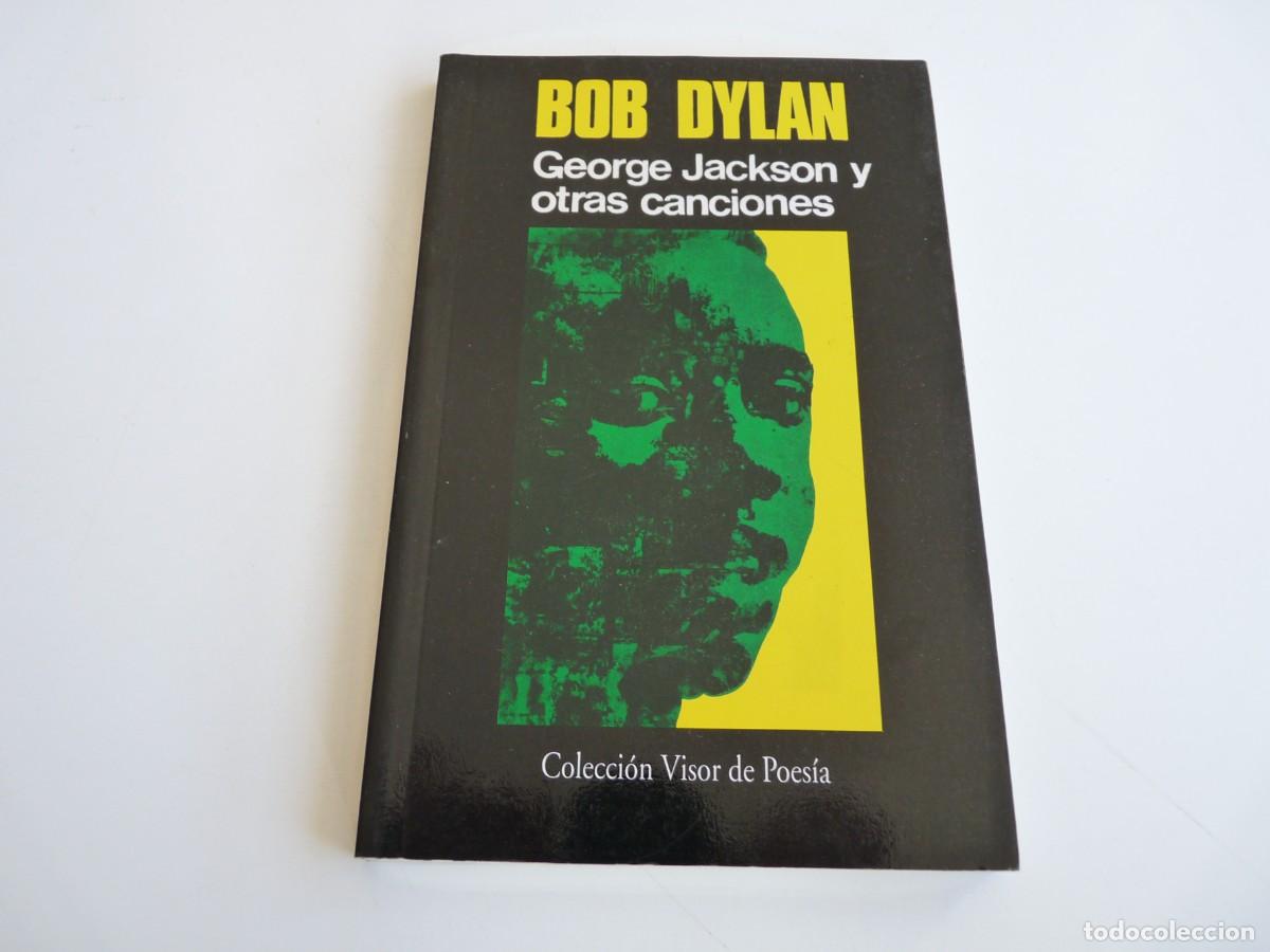 Libros de segunda mano: George Jackson y otras canciones Bob Dylan REF: 3-242 - Foto 1