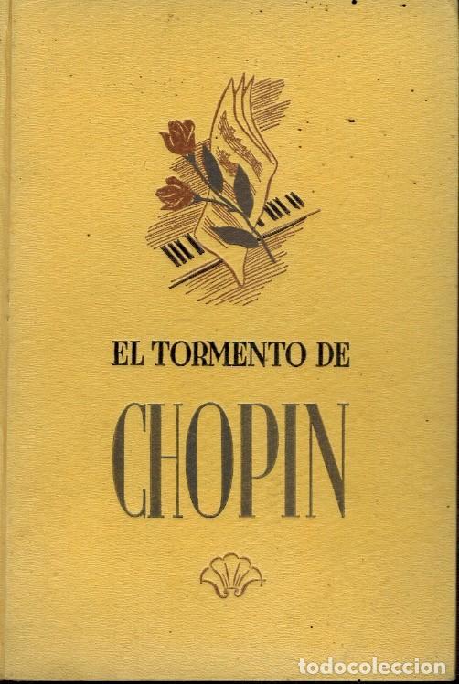 Libros de segunda mano: EL TORMENTO DE CHOPIN - Foto 1
