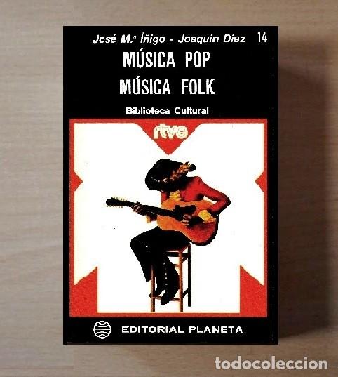 Livres d'occasion: �F3224 - MUSICA POP. MUSICA FOLK. ILUSTRADO. JOS EM&ordf; I&Ntilde;IGO. JOAQUIN DIAZ. EDITORIAL PLANETA.