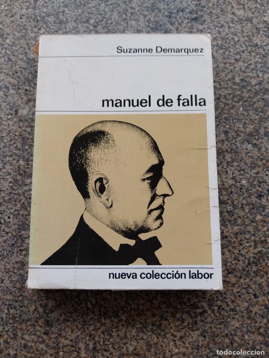 Libros de segunda mano: MANUEL DE FALLA -- SUZANNE DEMARQUEZ -- LABOR 1968 -- - Foto 1