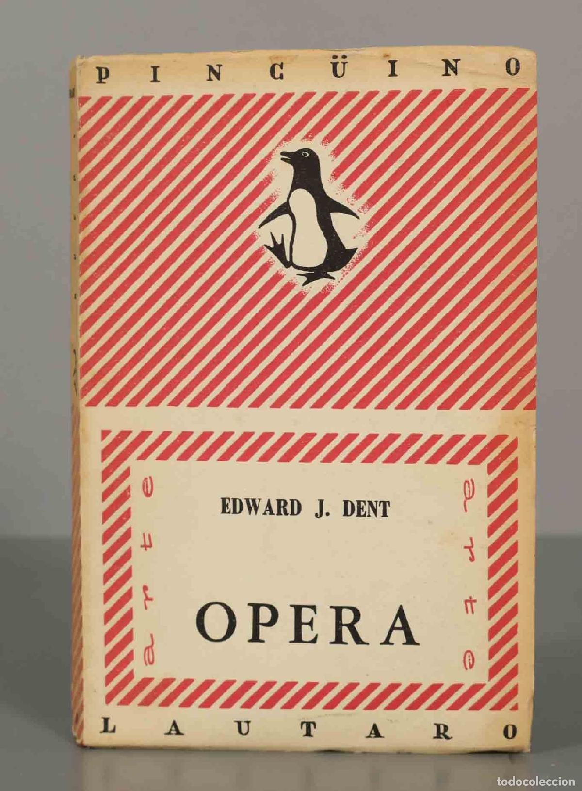Libros de segunda mano: OPERA, DENT Edward J, - Foto 1