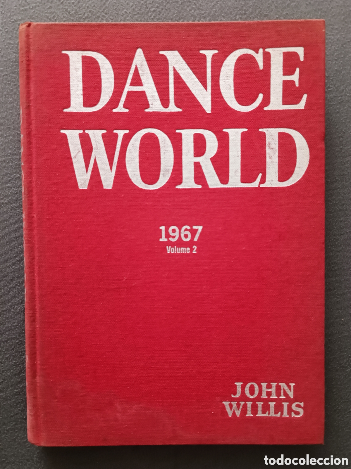 Libros de segunda mano: LIBRO DE BALLET. DANCE WORLD 1967 VOL. 2 JOHN WILLIS - Foto 5