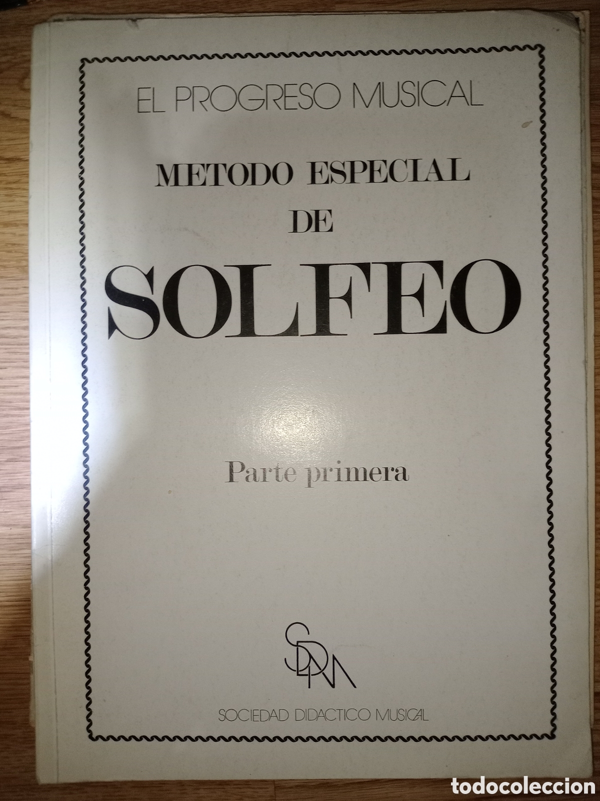 Libros de segunda mano: Toreteblanco el progreso musical m&eacute;todo especial de solfeo parte primera - Foto 1
