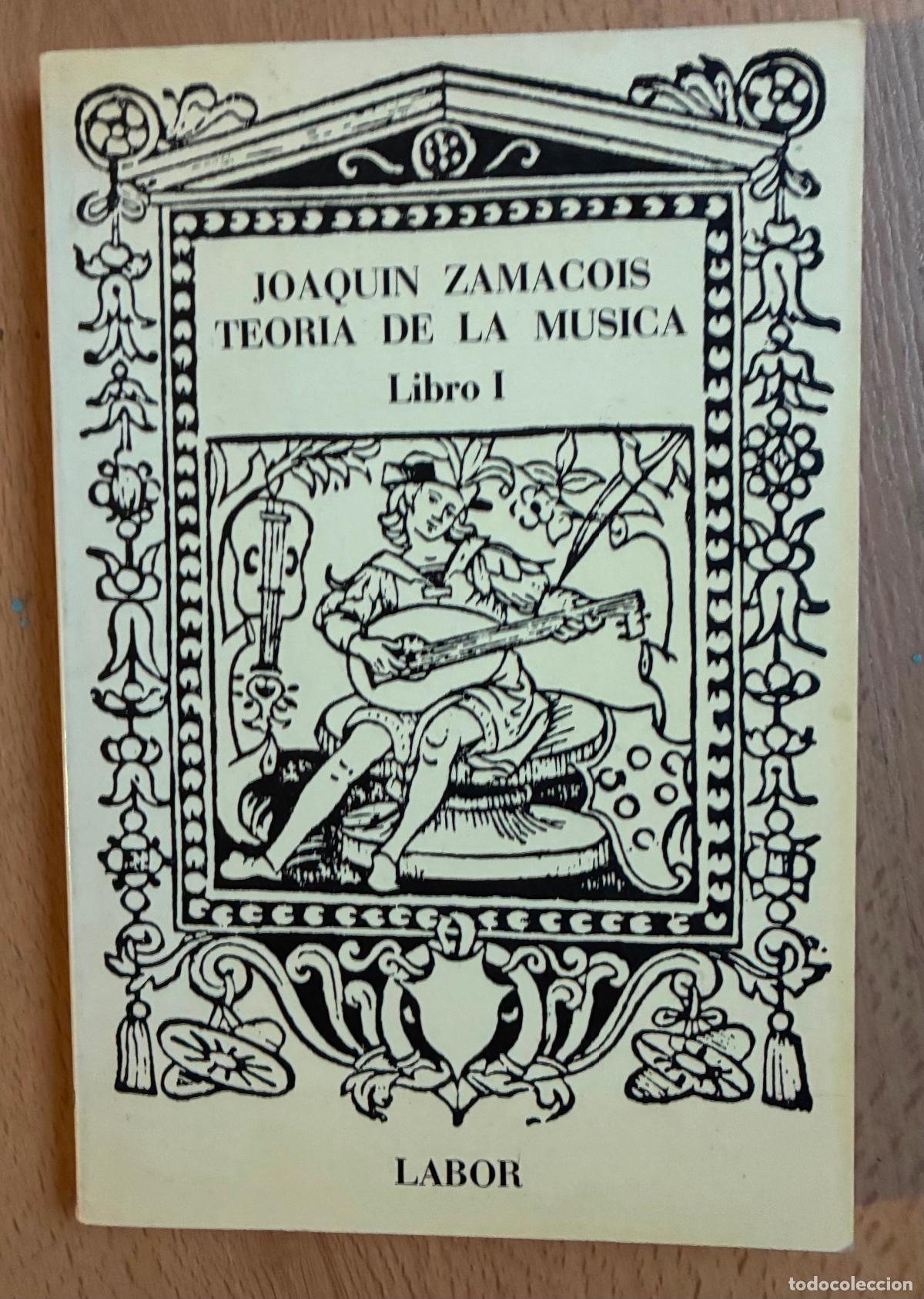 Second hand books: TEORIA DE LA MUSICA, LIBRO I, Joaquin Zamacos