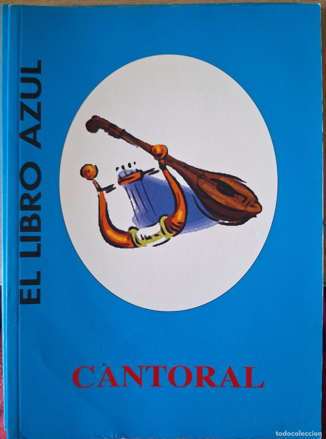 Libros de segunda mano: CANTORAL. EL LIBRO AZUL. - - Foto 1