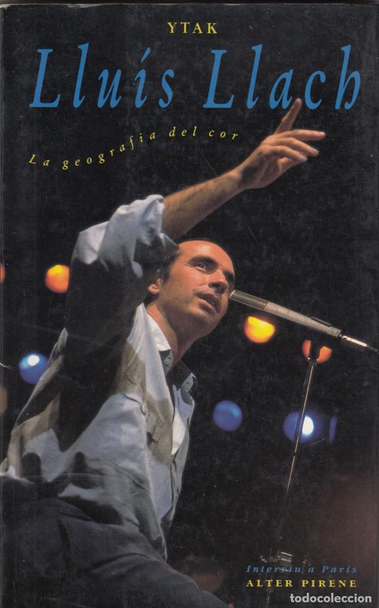 Libros de segunda mano: LLUIS LLACH. LA GEOGRAF&Iacute;A DEL COR. ADZ - Foto 1