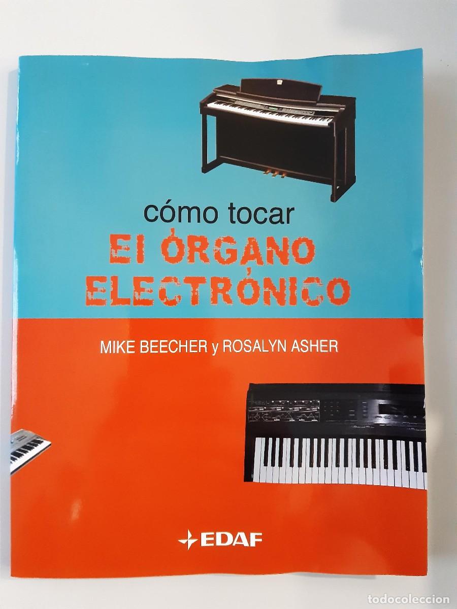 Libros de segunda mano: Como tocar el &oacute;rgano electr&oacute;nico Mike Beecher Rosalyn Asher - Foto 1