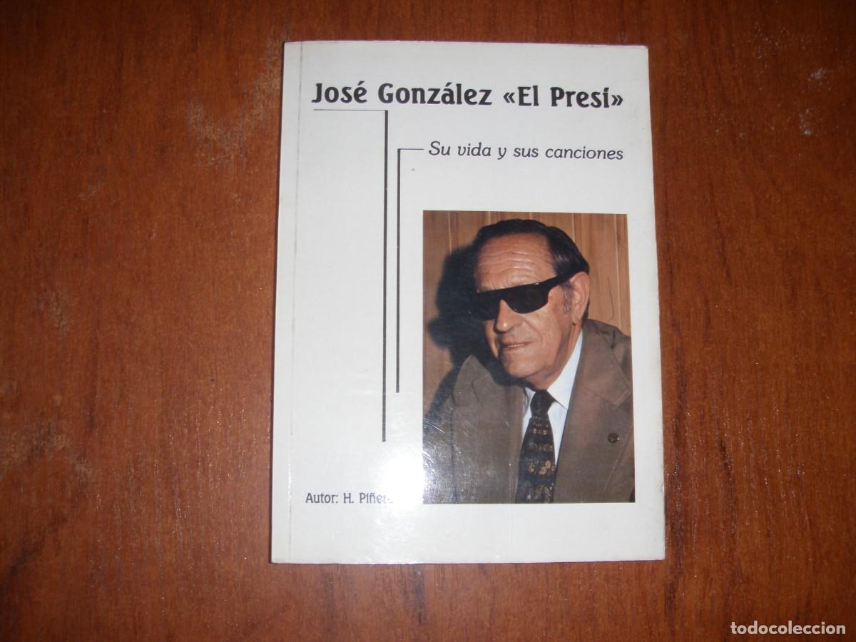 Libros de segunda mano: JOSE GONZ&Aacute;LEZ EL PRESI - Foto 1