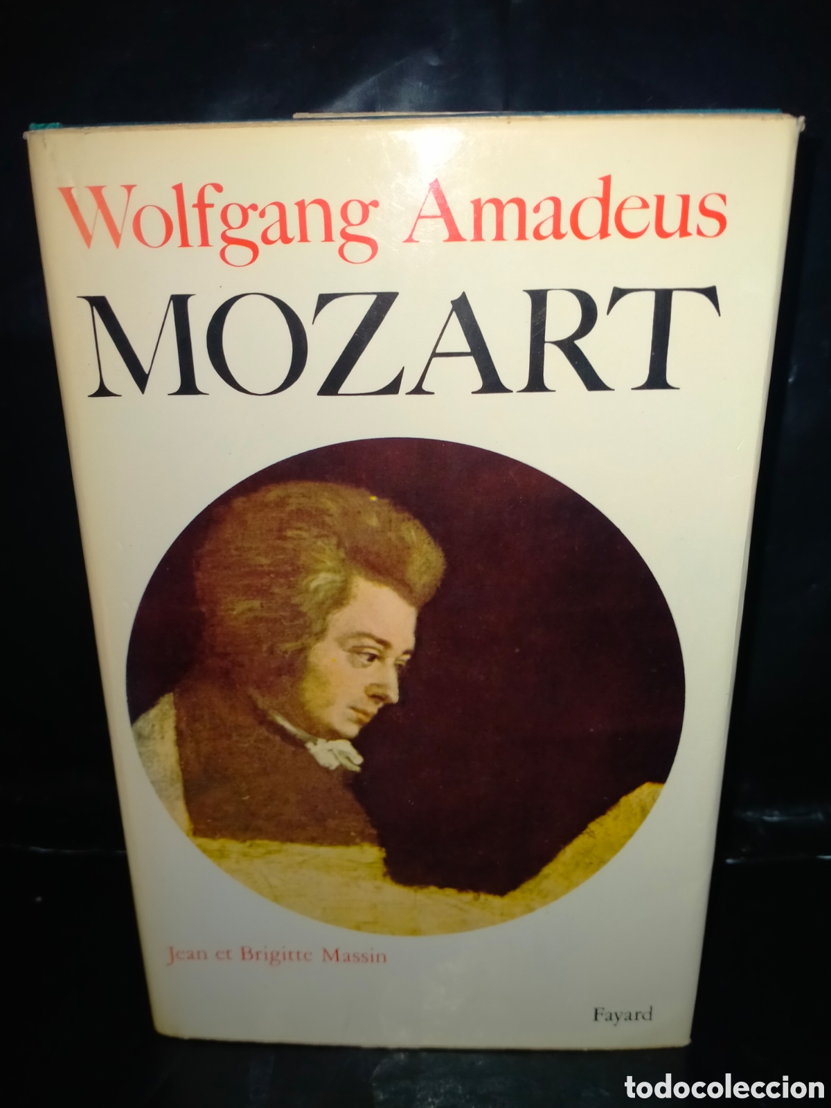 Libros de segunda mano: JEAN et BRIGITTE MASSIN. W. A. MOZART .FAYARD
