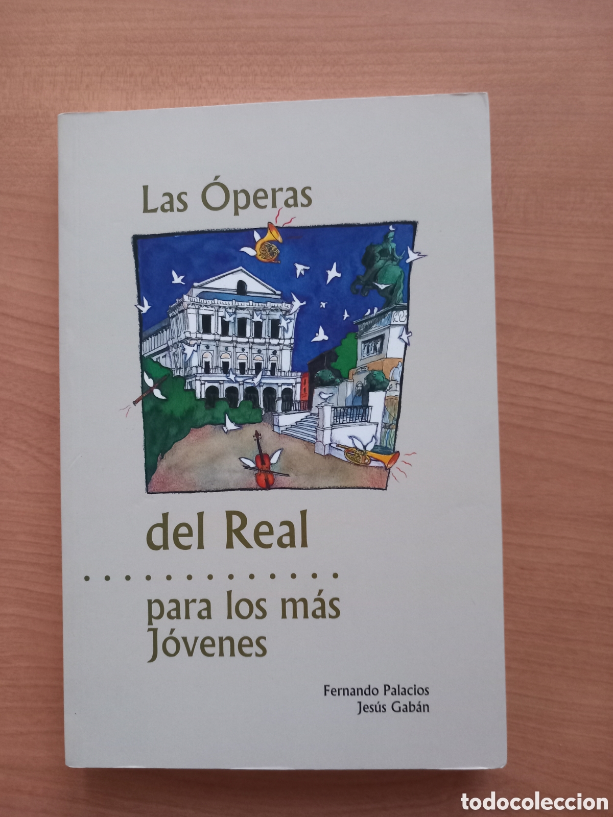 Libros de segunda mano: Las operas del Real para los mas jovenes